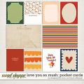 Love You So Mush Pocket Cards by Laura Wilkerson and Designed by Soco