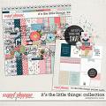 It's The Little Things: Collection | Designed by Soco