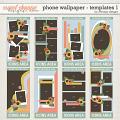 Phone wallpaper templates - no.1 by WendyP Designs