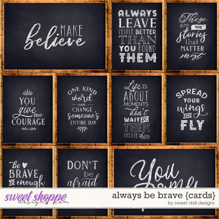 Always be Brave {+cards} by Sweet Doll designs     