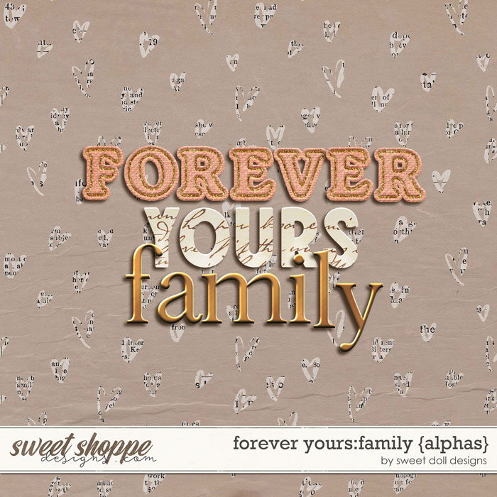 Forever Yours: Family {+alphas} by Sweet Doll designs    
