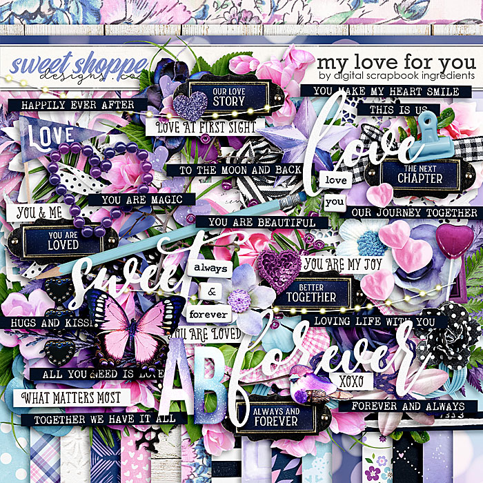 My Love For You by Digital Scrapbook Ingredients