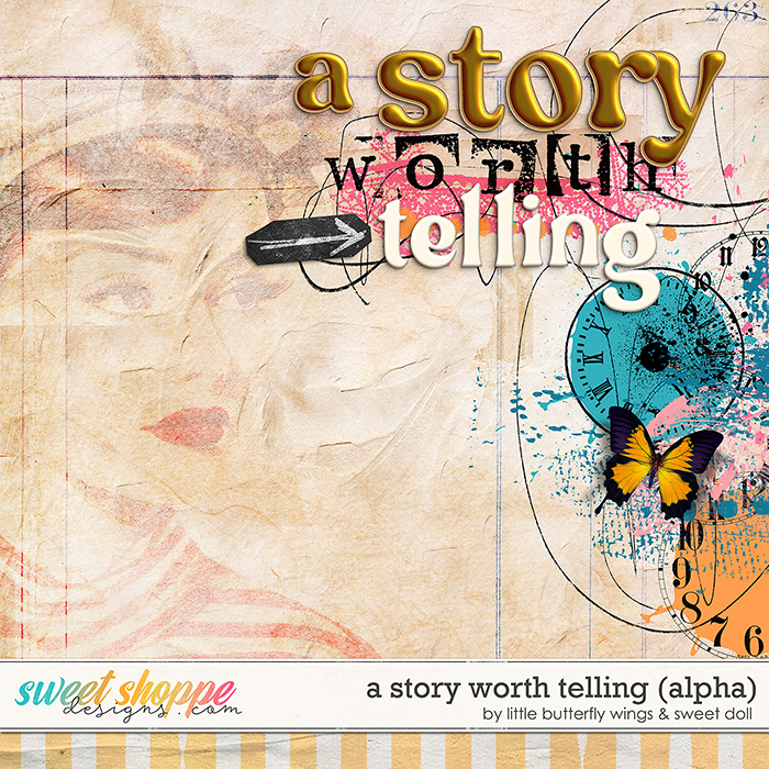 A Story Worth Telling {+alphas} by Little Butterfly Wings & Sweet Doll