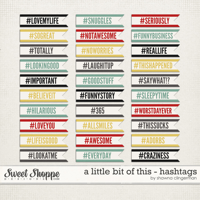 A Little Bit of This - Hashtags by Shawna Clingerman A Little Bit of This - Hashtags by Shawna Clingerman
