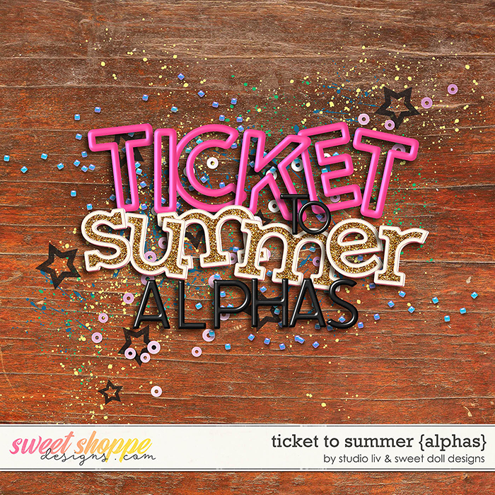 Ticket to Summer {+alphas} by Studio Liv & Sweet Doll designs