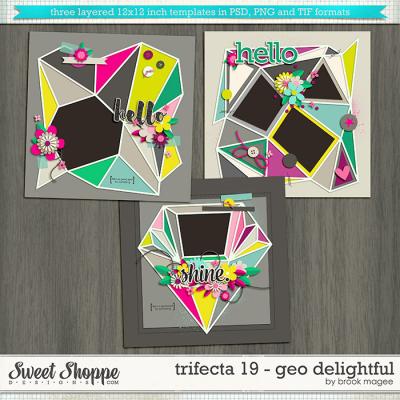 Brook's Templates - Trifecta 19 - Geo Delightful by Brook Magee