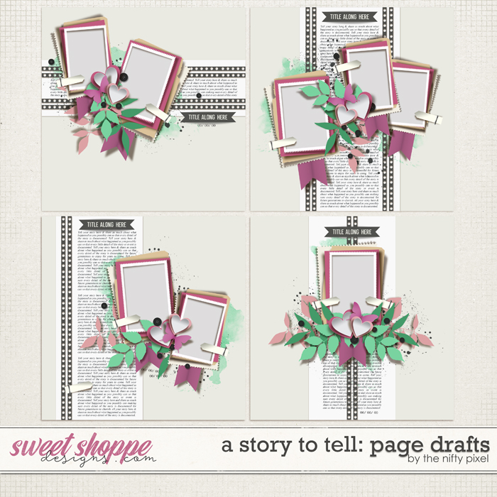 A STORY TO TELL | PAGE DRAFTS by The Nifty Pixel