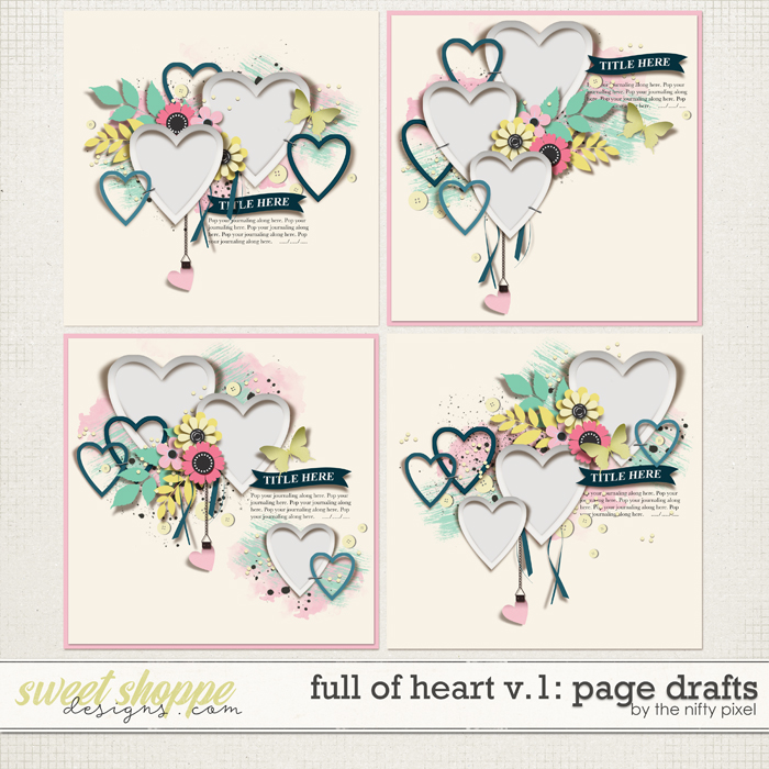 FULL OF HEART V.1 | PAGE DRAFTS by The Nifty Pixel