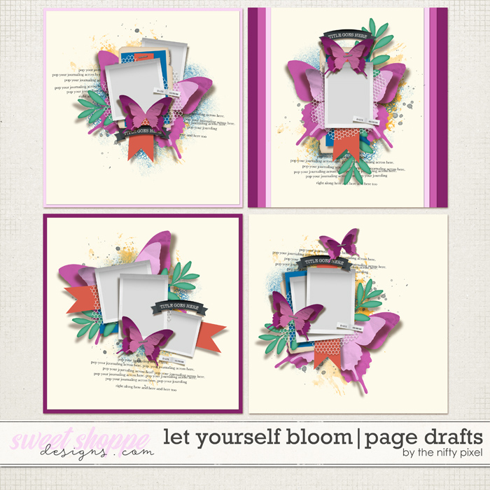 LET YOURSELF BLOOM | PAGE DRAFTS by The Nifty Pixel