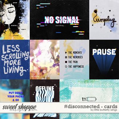 #disconnected - cards by Little Butterfly Wings