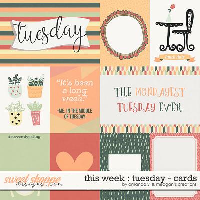 This Week: Tuesday - Cards by Amanda Yi & Meagan's Creations
