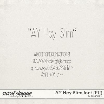 AY Hey Slim font {PU} by Amanda Yi