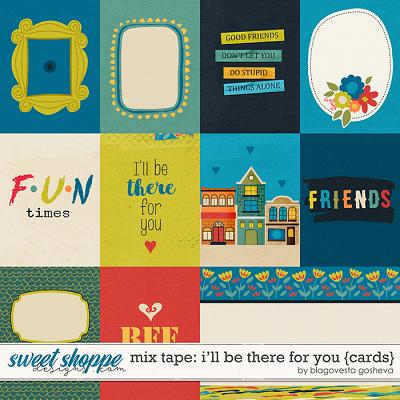 I'll be There for You {cards} by Blagovesta Gosheva