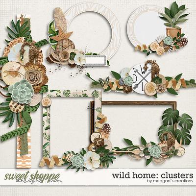 Wild Home: Clusters by Meagan's Creations