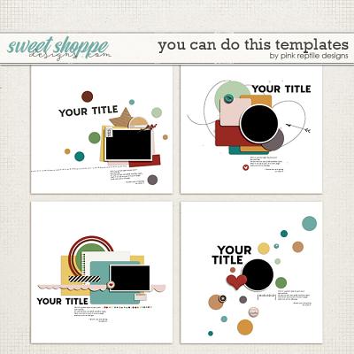 You Can Do This Templates by Pink Reptile Designs