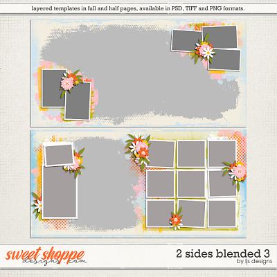 2 Sides Blended 3 by LJS Designs