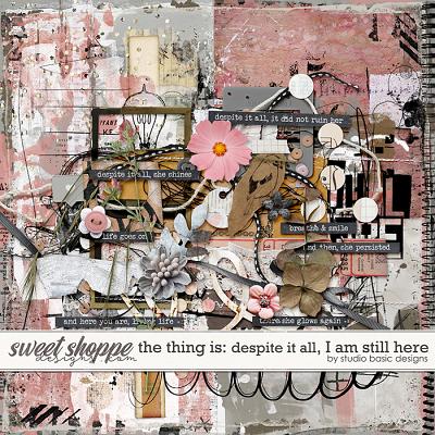 The Thing Is: Despite It All, I am Still Here [mini] by Studio Basic