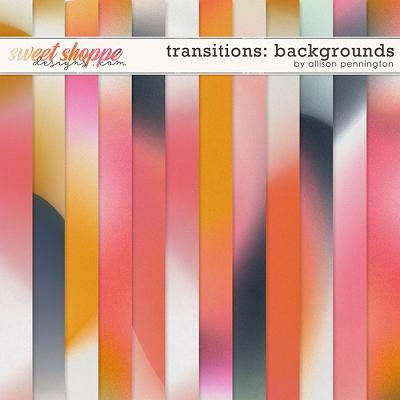 Transitions: Transformed Backgrounds by Allison Pennington