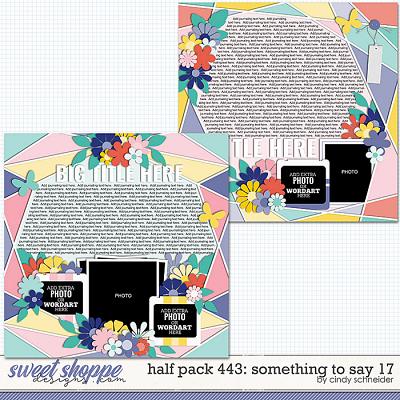 Cindy's Layered Templates - Half Pack 443: Something to Say 17 by Cindy Schneider