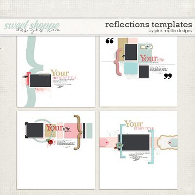 Reflections Templates by Pink Reptile Designs