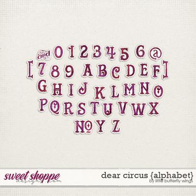 Dear Circus {alphabet} by Little Butterfly Wings
