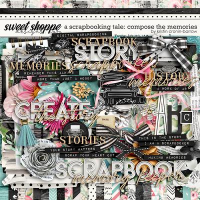 A Scrapbooking Tale: Compose the Memories by Kristin Cronin-Barrow
