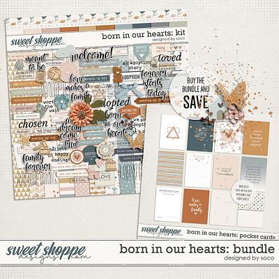Born In Our Hearts: Bundle | Designed by Soco