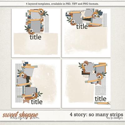 4 Story: So Many Strips by LJS Designs