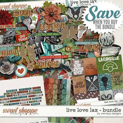 Live love lax - Bundle by WendyP Designs