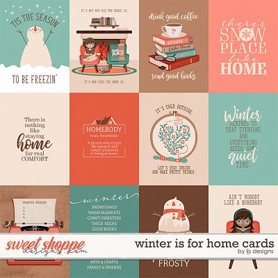 Winter Is For Home Cards by LJS Designs