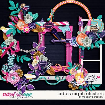 Ladies Night: Clusters by Meagan's Creations