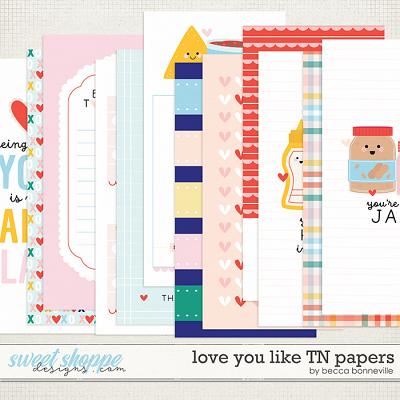 Love You Like TN Papers by Becca Bonneville
