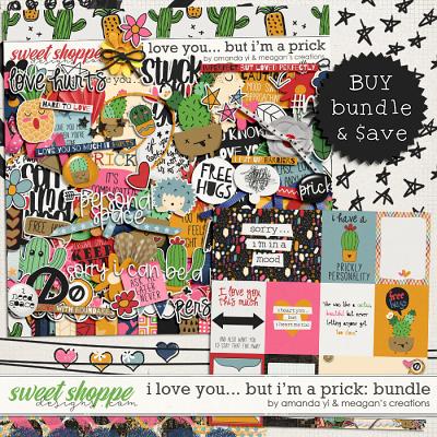 I Love you...but I'm a Prick Bundle  by Amanda Yi and Meagan's Creations
