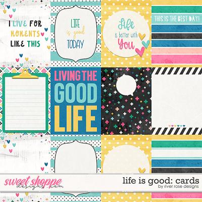 Life is Good: Cards by River Rose Designs