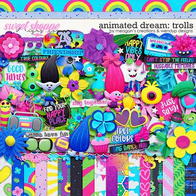 Animated Dream: Trolls by Meagan's Creations and WendyP Designs
