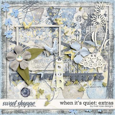 When it's Quiet: Extras by River Rose Designs