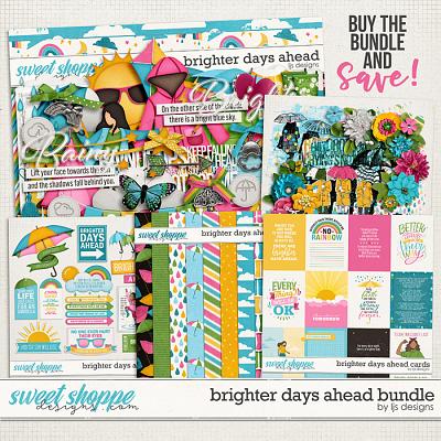 Brighter Days Ahead Bundle by LJS Designs