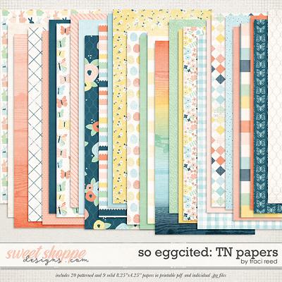 So Eggcited TN Papers by Traci Reed 