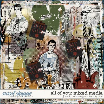 All Of You Mixed Media by Studio Basic and The Nifty Pixel