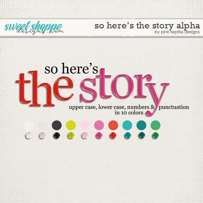 So Here's The Story Alpha by Pink Reptile Designs