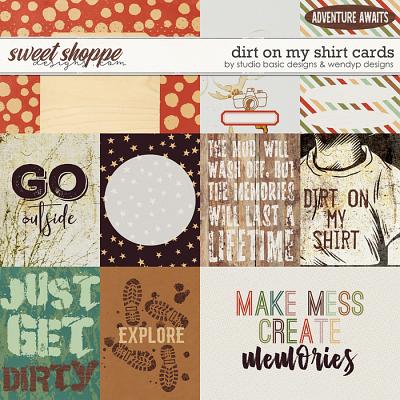 Dirt on my shirt - cards by Studio Basic & wendyP Designs