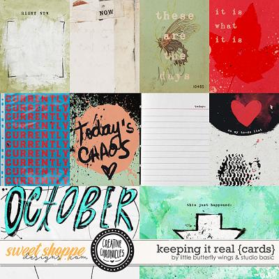 Creative Chronicles: Keeping It Real Cards by Little Butterfly Wings & Studio Basic