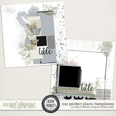 Creative Chronicles: Our Perfect Place Templates by Little Butterfly Wings & Studio Basic