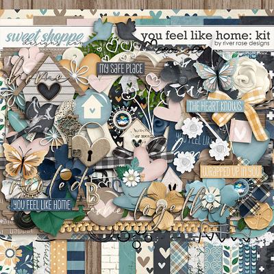 You Feel Like Home: Kit by River Rose Designs