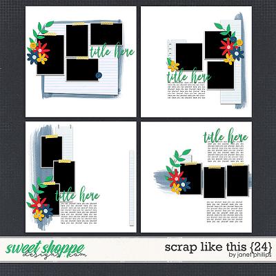 SCRAP LIKE THIS {24} by Janet Phillips