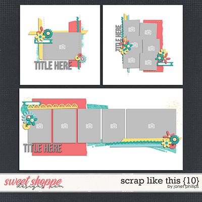 SCRAP LIKE THIS {10} by Janet Phillips