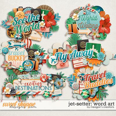 Jet-Setter: Word Art by Meagan's Creations