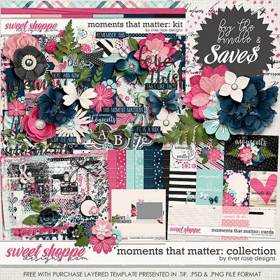 Moments That Matter: Collection + FWP by River Rose Designs