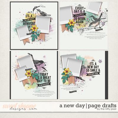 A NEW DAY | PAGE DRAFTS by The Nifty Pixel