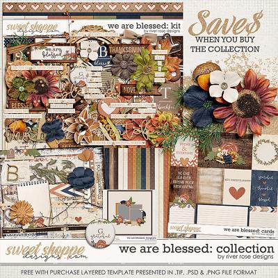 We are Blessed: Collection + FWP by River Rose Designs
